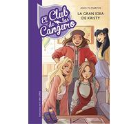El Club de las Canguro 1 - La gran idea de Kristy (Jóvenes lectores)