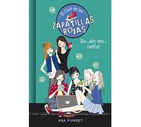 El club de las zapatillas rojas 11. Un, dos, tres-- ¡selfie!