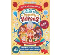 EL CLUB DE LOS PEQUEÑOS HÉROES: MANUAL DE ENTRENAMIENTO