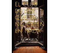 El club de los que ya no creen en nada: Ríe, respira y empieza otra vez