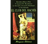 El Club del Hachís (Libros de los Malos Tiempos)