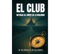 EL CLUB: Un viaje al límite de la realidad