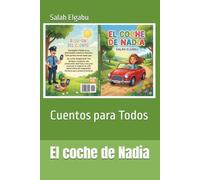 El coche de Nadia: Cuentos para Todos