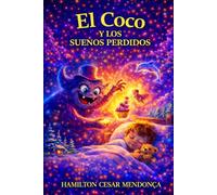 El Coco Y Los Suenos Perdidos