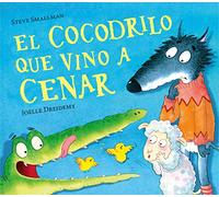 El cocodrilo que vino a cenar / The Crocodile Who Came for Dinner (La ovejita que vino a cenar)