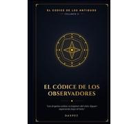 EL CÓDICE DE LOS OBSERVADORES: Los Ángeles no bajaron del cielo. Siguen esperando bajo el hielo (EL CODICE DE LOS ANTIGUOS)