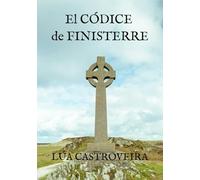 El CÓDICE PERDIDO de FINISTERRE