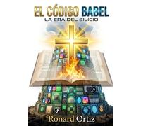 EL CÓDIGO BABEL: LA ERA DEL SILICIO: 1