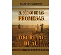 EL CODIGO DE LAS PROMESAS: "DECRETO REAL"