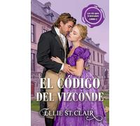 El código del vizconde: Romance de la regencia (Los pícaros temerarios)