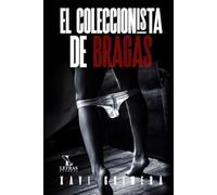 EL COLECCIONISTA DE BRAGAS
