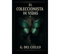 El Coleccionista de Vidas