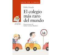 El colegio mas raro del mundo (Sopa De Libros)