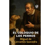 El Coloquio de los Perros (Annotated)
