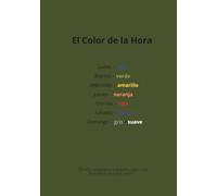 El Color de la Hora - Diario de Atención Plena y Reflexión Emocional: Diario de mindfulness con seguimiento de emociones, terapia del color, ... el autocuidado y el equilibrio emocional