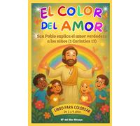 EL COLOR DEL AMOR: Versículo 1 Corintios 13 para Colorear: San Pablo enseña el Amor Verdadero a los Niños