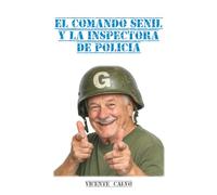 El comando senil y la inspectora de policía
