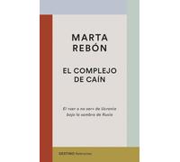 El complejo de Caín: El "ser o no ser" de Ucrania bajo la sombra de Rusia (Referentes, Band 10)