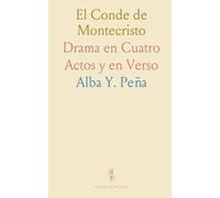 El Conde de Montecristo: Drama en Cuatro Actos y en Verso