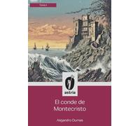 El conde de Montecristo Tomo I