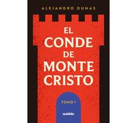 El conde de Montecristo (Tomo I)