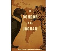 El Cóndor y El Jaguar