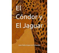 El Cóndor y El Jaguar