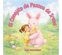 El Conejito de Pascua de Irene