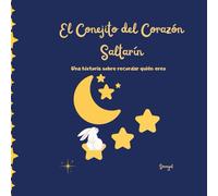 El Conejito del Corazón Saltarín: Una historia sobre recordar quién eres