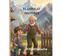 EL CONEJO INVISIBLE: para niños de 4 a 8 años