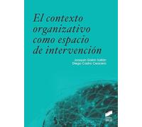 El contexto organizativo como espacio de intervención: 14 (Educación)