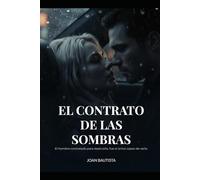 El Contrato de las Sombras: Un Dark Romance de Enemigos a Amantes y Suspense Psicológico