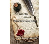 El Contrato Social (Spanish Edition): Principios De Derecho Político