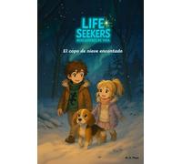 El copo de nieve encantado: Cuento ilustrado de ciencia y curiosidad para niños (Edición Exploración) (LIFE SEEKERS)