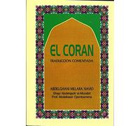 El Coran Traduccion Comentada (Spanish Only Qur'an Translation) En Espanol Quran