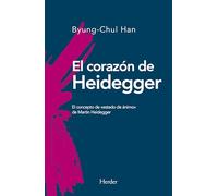 El Corazon de Heidegger: El Concepto De Estado De Animo De Martin Heideger