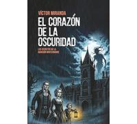 El corazón de la oscuridad: Los secretos de la mansión Winterborne