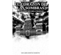 El corazón de las sombras: La maldición del colegio