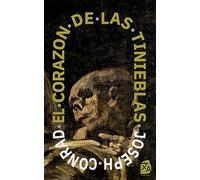 El corazón de las tinieblas: Nueva traducción al español: 4 (Clásicos en español)