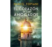EL CORAZON DE LOS AHOGADOS
