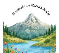 El Corazón de Nuestro Padre