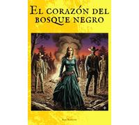 El corazón del bosque negro