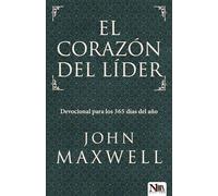 El Corazón del Líder: Devocional Para Los 365 Días del Año: A Leader's Heart