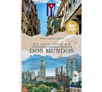 El corazón en dos mundos: La vida de una madre cubana
