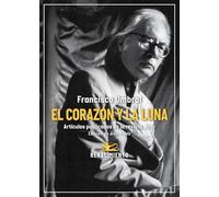 El corazón y la luna. Artículos publicados en la revista Jano (1971-2006): 259 (Los Cuatro Vientos)