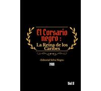 El Corsario Negro Vol. II: La reina de los Caribes