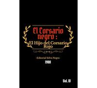El Corsario Negro Vol. IV: El hijo del corsario rojo