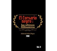 El Corsario Negro Vol. V: Los últimos filibusteros