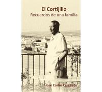 EL CORTIJILLO: Recuerdos de una familia