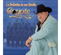 El Coyote - La Evolución de Una Estrella: Grandes Exitos